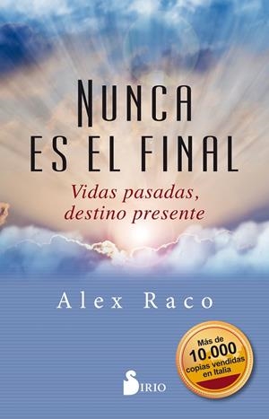 NUNCA ES EL FINAL | 9788417399436 | RACO, ALEX B. | Galatea Llibres | Librería online de Reus, Tarragona | Comprar libros en catalán y castellano online