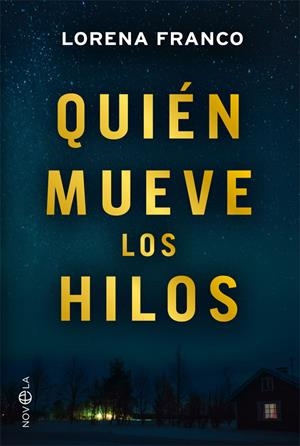 QUIÉN MUEVE LOS HILOS | 9788491644767 | FRANCO, LORENA | Galatea Llibres | Llibreria online de Reus, Tarragona | Comprar llibres en català i castellà online