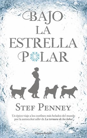 BAJO LA ESTRELLA POLAR | 9788417216214 | PENNEY, STEF | Galatea Llibres | Llibreria online de Reus, Tarragona | Comprar llibres en català i castellà online