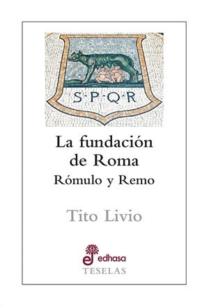 LA FUNDACIÓN DE ROMA | 9788435023139 | TITO LIVIO | Galatea Llibres | Librería online de Reus, Tarragona | Comprar libros en catalán y castellano online