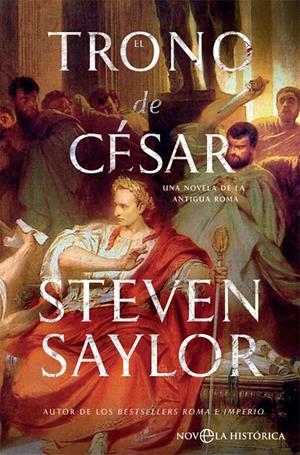 EL TRONO DE CÉSAR | 9788491644750 | SAYLOR, STEVEN | Galatea Llibres | Librería online de Reus, Tarragona | Comprar libros en catalán y castellano online