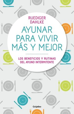 AYUNAR PARA VIVIR MÁS Y MEJOR | 9788417338442 | DAHLKE, RÜDIGER | Galatea Llibres | Llibreria online de Reus, Tarragona | Comprar llibres en català i castellà online