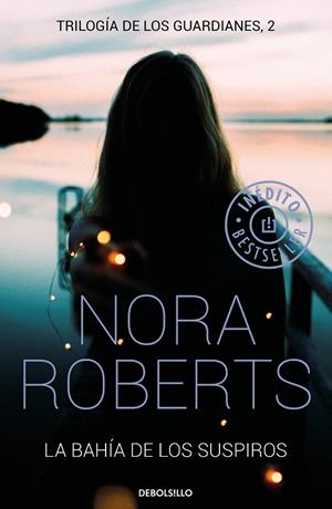 LA BAHÍA DE LOS SUSPIROS (TRILOGÍA DE LOS GUARDIANES 2) | 9788466339278 | ROBERTS, NORA | Galatea Llibres | Llibreria online de Reus, Tarragona | Comprar llibres en català i castellà online