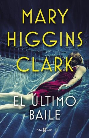 EL ÚLTIMO BAILE | 9788401021770 | HIGGINS CLARK, MARY | Galatea Llibres | Llibreria online de Reus, Tarragona | Comprar llibres en català i castellà online