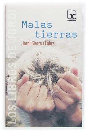MALAS TIERRAS | 9788467504873 | SIERRA I FABRA, JORDI | Galatea Llibres | Librería online de Reus, Tarragona | Comprar libros en catalán y castellano online