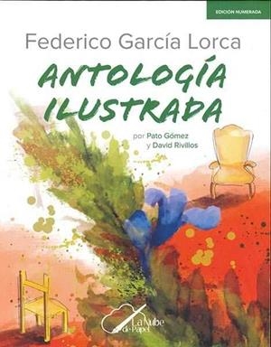 FEDERICO GARCIA LORCA ANTOLOGIA ILUSTRADA | 9788409048212 | GARCIA LORCA, FEDERICO | Galatea Llibres | Librería online de Reus, Tarragona | Comprar libros en catalán y castellano online