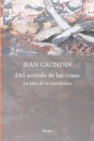 DEL SENTIDO DE LAS COSAS | 9788425439322 | GRONDIN, JEAN | Galatea Llibres | Librería online de Reus, Tarragona | Comprar libros en catalán y castellano online