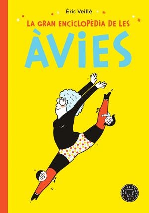 LA GRAN ENCICLOPÈDIA DE LES ÀVIES | 9788417552152 | VEILLÉ, ÉRIC | Galatea Llibres | Librería online de Reus, Tarragona | Comprar libros en catalán y castellano online