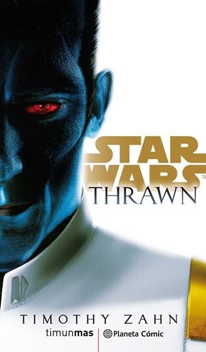 STAR WARS THRAWN (NOVELA) | 9788491736820 | ZAHN, TIMOTHY | Galatea Llibres | Llibreria online de Reus, Tarragona | Comprar llibres en català i castellà online