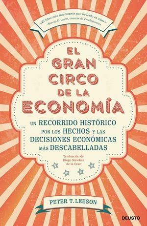 EL GRAN CIRCO DE LA ECONOMÍA | 9788423430123 | LEESON, PETER T. | Galatea Llibres | Librería online de Reus, Tarragona | Comprar libros en catalán y castellano online