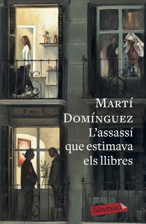 L'ASSASSÍ QUE ESTIMAVA ELS LLIBRES | 9788417420291 | DOMÍNGUEZ, MARTÍ | Galatea Llibres | Llibreria online de Reus, Tarragona | Comprar llibres en català i castellà online