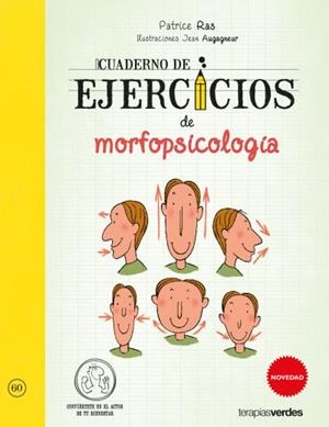 CUADERNO DE EJERCICIOS DE MORFOPSICOLOGÍA | 9788416972562 | RAS, PATRICE/AUGAGNEUR, JEAN | Galatea Llibres | Librería online de Reus, Tarragona | Comprar libros en catalán y castellano online
