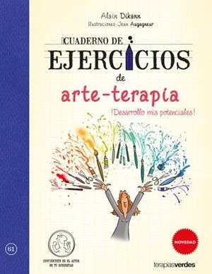 CUADERNO DE EJERCICIOS DE ARTE-TERAPIA | 9788416972579 | DIKANN, ALAIN/AUGAGNEUR, JEAN | Galatea Llibres | Librería online de Reus, Tarragona | Comprar libros en catalán y castellano online