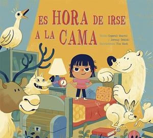 ES HORA DE IRSE A LA CAMA | 9788491452249 | MEARNS, CEPORAH/DEBICKI, JEREMY | Galatea Llibres | Librería online de Reus, Tarragona | Comprar libros en catalán y castellano online
