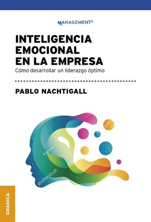INTELIGENCIA EMOCIONAL EN LA EMPRESA | 9789506419578 | NACHTIGALL, PABLO | Galatea Llibres | Llibreria online de Reus, Tarragona | Comprar llibres en català i castellà online