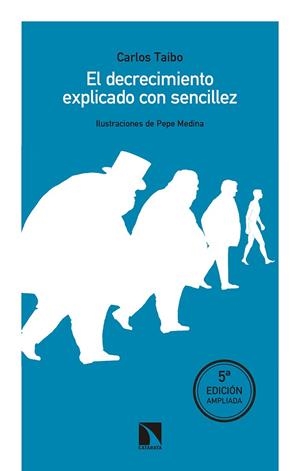DECRECIMIENTO EXPLICADO CON SENCILLEZ,EL | 9788490976067 | TAIBO, CARLOS | Galatea Llibres | Llibreria online de Reus, Tarragona | Comprar llibres en català i castellà online
