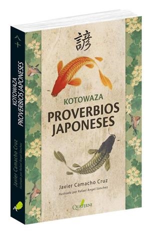 KOTOWAZA PROVERBIOS JAPONESES | 9788494897115 | CAMACHO, JAVIER | Galatea Llibres | Librería online de Reus, Tarragona | Comprar libros en catalán y castellano online