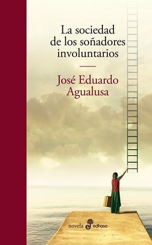 SOCIEDAD DE LOS SOÑADORES INVOLUNTARIOS, LA | 9788435011396 | AGUALUSA, JOSÉ EDUARDO | Galatea Llibres | Llibreria online de Reus, Tarragona | Comprar llibres en català i castellà online