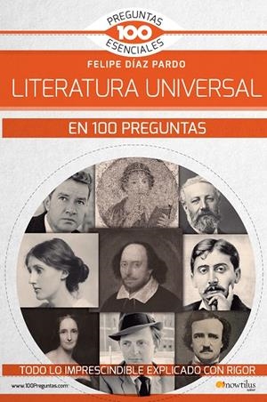 LA LITERATURA UNIVERSAL EN 100 PREGUNTAS | 9788499679969 | DÍAZ PARDO, FELIPE | Galatea Llibres | Llibreria online de Reus, Tarragona | Comprar llibres en català i castellà online