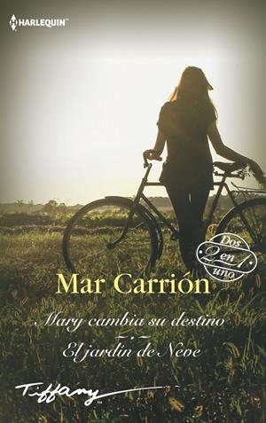 MARY CAMBIA SU DESTINO -  EL JARDÍN DE NEVE | 9788413075419 | CARRIÓN, MAR | Galatea Llibres | Llibreria online de Reus, Tarragona | Comprar llibres en català i castellà online