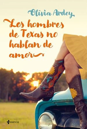 LOS HOMBRES DE TEXAS NO HABLAN DE AMOR | 9788408199762 | ARDEY, OLIVIA | Galatea Llibres | Llibreria online de Reus, Tarragona | Comprar llibres en català i castellà online