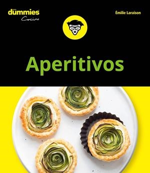 APERITIVOS PARA DUMMIES | 9788432905070 | LARAISON, EMILIE | Galatea Llibres | Llibreria online de Reus, Tarragona | Comprar llibres en català i castellà online
