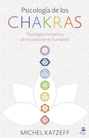 PSICOLOGÍA DE LOS CHAKRAS | 9788498274349 | KATZEFF, MICHEL | Galatea Llibres | Llibreria online de Reus, Tarragona | Comprar llibres en català i castellà online