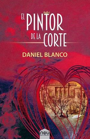 EL PINTOR DE LA CORTE | 9788417268251 | BLANCO, DANIEL | Galatea Llibres | Librería online de Reus, Tarragona | Comprar libros en catalán y castellano online