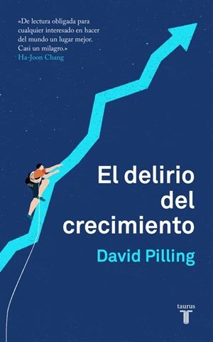 EL DELIRIO DEL CRECIMIENTO | 9788430620203 | PILLING, DAVID | Galatea Llibres | Llibreria online de Reus, Tarragona | Comprar llibres en català i castellà online