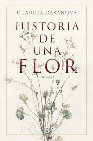 HISTORIA DE UNA FLOR | 9788466664646 | CASANOVA, CLAUDIA | Galatea Llibres | Llibreria online de Reus, Tarragona | Comprar llibres en català i castellà online