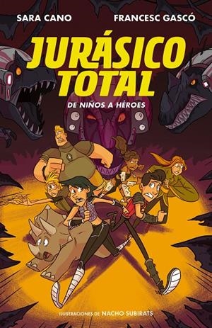 DE NIÑOS A HÉROES. JURÁSICO TOTAL 3 | 9788420487724 | GASCÓ, FRANCESC/CANO FERNÁNDEZ, SARA | Galatea Llibres | Librería online de Reus, Tarragona | Comprar libros en catalán y castellano online