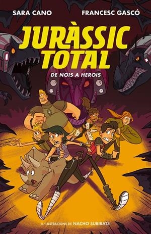 DE NOIS A HEROIS. JURÀSSIC TOTAL 3 | 9788420487717 | CANO FERNÁNDEZ, SARA/GASCÓ, FRANCESC | Galatea Llibres | Librería online de Reus, Tarragona | Comprar libros en catalán y castellano online