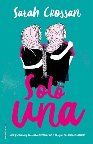 SOLO UNA | 9788417167073 | CROSSAN, SARAH | Galatea Llibres | Librería online de Reus, Tarragona | Comprar libros en catalán y castellano online