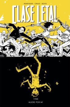 CLASE LETAL 4 | 9788467924848 | BOYD, JORDAN/REMENDER, RICK/CRAIG, WES | Galatea Llibres | Librería online de Reus, Tarragona | Comprar libros en catalán y castellano online