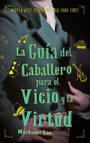 LA GUÍA DEL CABALLERO PARA EL VICIO Y LA VIRTUD | 9788492918263 | LEE, MACKENZIE | Galatea Llibres | Llibreria online de Reus, Tarragona | Comprar llibres en català i castellà online