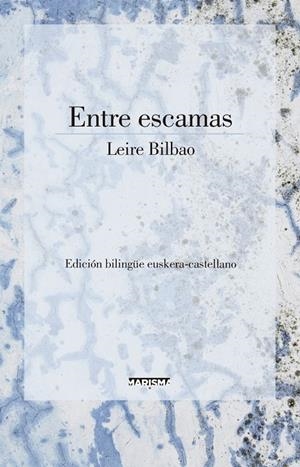 ENTRE ESCAMAS | 9788417318215 | BILBAO, LEIRE | Galatea Llibres | Librería online de Reus, Tarragona | Comprar libros en catalán y castellano online