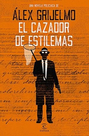 EL CAZADOR DE ESTILEMAS | 9788467054194 | GRIJELMO, ÁLEX | Galatea Llibres | Llibreria online de Reus, Tarragona | Comprar llibres en català i castellà online