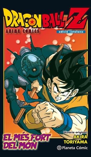 DRAGON BALL Z. L'HOME MÉS FORT DEL MÓN | 9788491468288 | TORIYAMA, AKIRA | Galatea Llibres | Llibreria online de Reus, Tarragona | Comprar llibres en català i castellà online