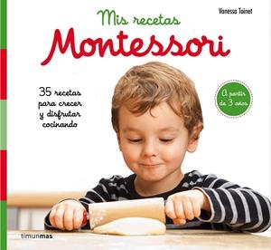 MIS RECETAS MONTESSORI | 9788408201632 | TOINET, VANESSA | Galatea Llibres | Llibreria online de Reus, Tarragona | Comprar llibres en català i castellà online