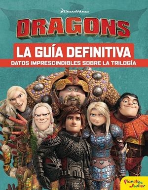 CÓMO ENTRENAR A TU DRAGÓN. LA GUÍA DEFINITIVA | 9788408201724 | Galatea Llibres | Llibreria online de Reus, Tarragona | Comprar llibres en català i castellà online