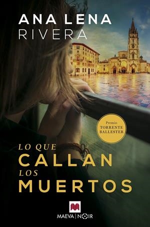 LO QUE CALLAN LOS MUERTOS | 9788417108779 | RIVERA, ANA LENA | Galatea Llibres | Llibreria online de Reus, Tarragona | Comprar llibres en català i castellà online