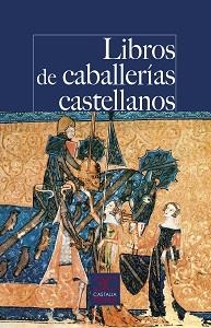LIBROS DE CABALLERÍAS CASTELLANOS | 9788497408288 | VV.AA. | Galatea Llibres | Librería online de Reus, Tarragona | Comprar libros en catalán y castellano online