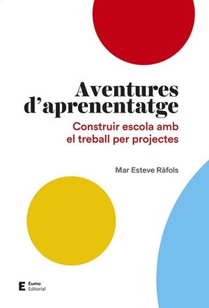 AVENTURES D'APRENENTATGE | 9788497666497 | ESTEVE RÀFOLS, MAR | Galatea Llibres | Llibreria online de Reus, Tarragona | Comprar llibres en català i castellà online