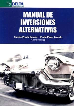 MANUAL DE INVERSIONES ALTERNATIVAS | 9788416383931 | PRADO ROMAN, CAMILO | Galatea Llibres | Librería online de Reus, Tarragona | Comprar libros en catalán y castellano online