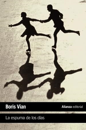 LA ESPUMA DE LOS DÍAS | 9788420688114 | VIAN, BORIS | Galatea Llibres | Librería online de Reus, Tarragona | Comprar libros en catalán y castellano online