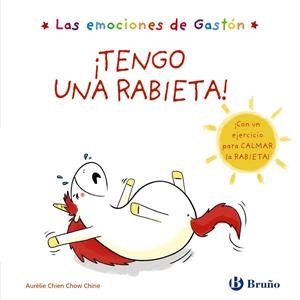 LAS EMOCIONES DE GASTÓN. ¡TENGO UNA RABIETA! | 9788469625507 | CHIEN CHOW CHINE, AURÉLIE | Galatea Llibres | Librería online de Reus, Tarragona | Comprar libros en catalán y castellano online