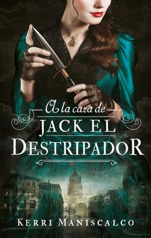 A LA CAZA DE JACK EL DESTRIPADOR | 9788492918287 | MANISCALCO, KERRI | Galatea Llibres | Librería online de Reus, Tarragona | Comprar libros en catalán y castellano online