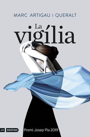 LA VIGÍLIA (PREMI JOSEP PLA 2019) | 9788497102797 | ARTIGAU, MARC | Galatea Llibres | Librería online de Reus, Tarragona | Comprar libros en catalán y castellano online