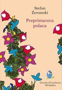 PREPRIMAVERA POLACA | 9788494244452 | ZEROMSKI, STEPAN | Galatea Llibres | Librería online de Reus, Tarragona | Comprar libros en catalán y castellano online
