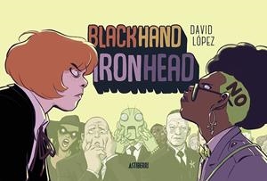 BLACKHAND IRONHEAD | 9788416880959 | LÓPEZ, DAVID | Galatea Llibres | Librería online de Reus, Tarragona | Comprar libros en catalán y castellano online